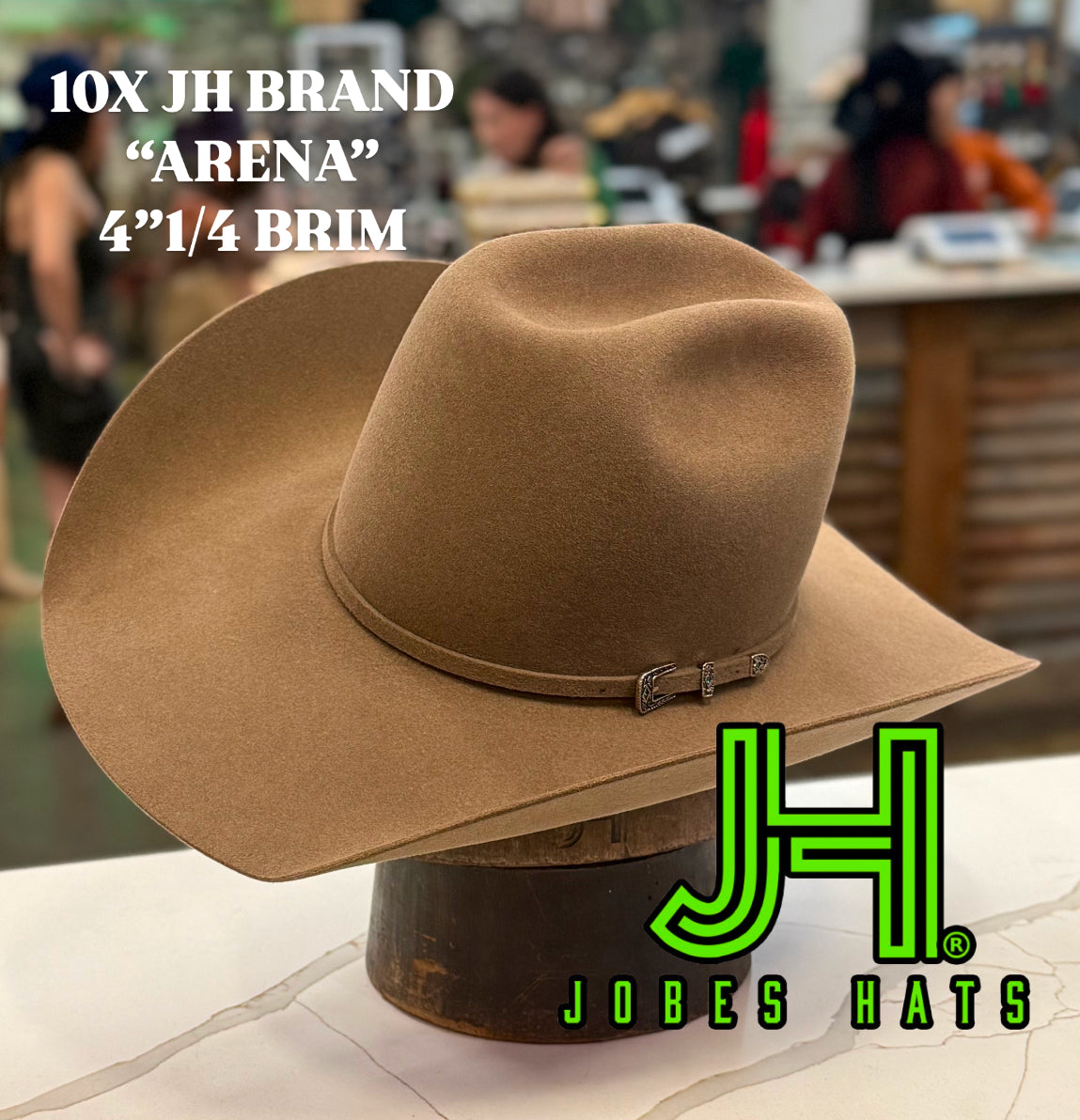 New 10X JH Arena Felt 6”crown 4”1/4 brim - Jobes Hats, LLC
